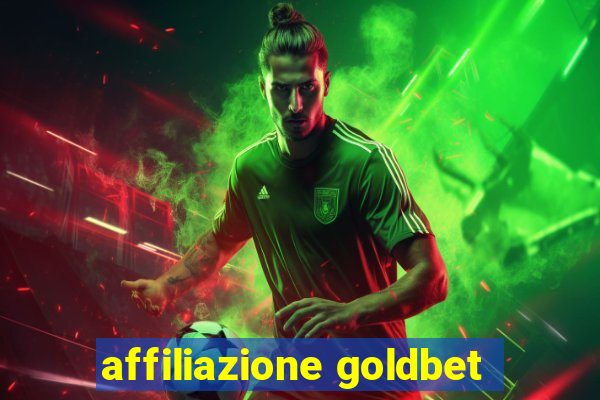 affiliazione goldbet